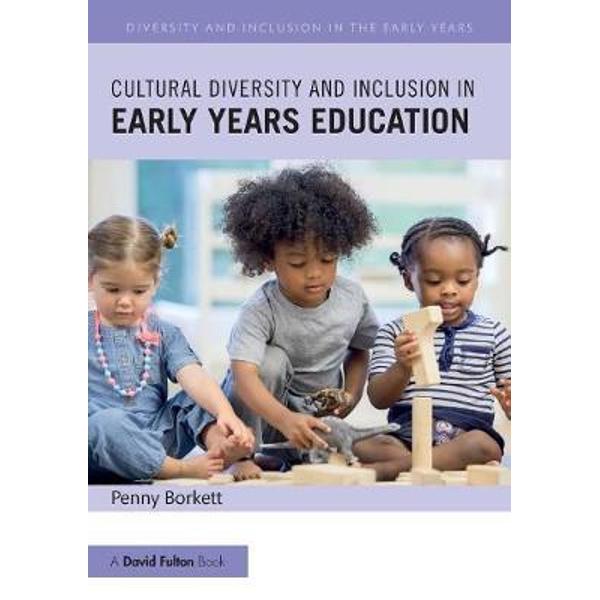 Cultural Diversity and Inclusion in Early Years Education