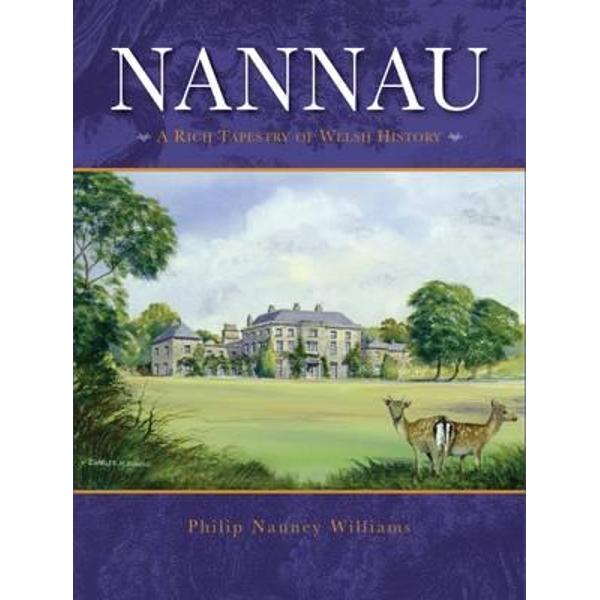 Nannau - A Rich Tapestry of Welsh History