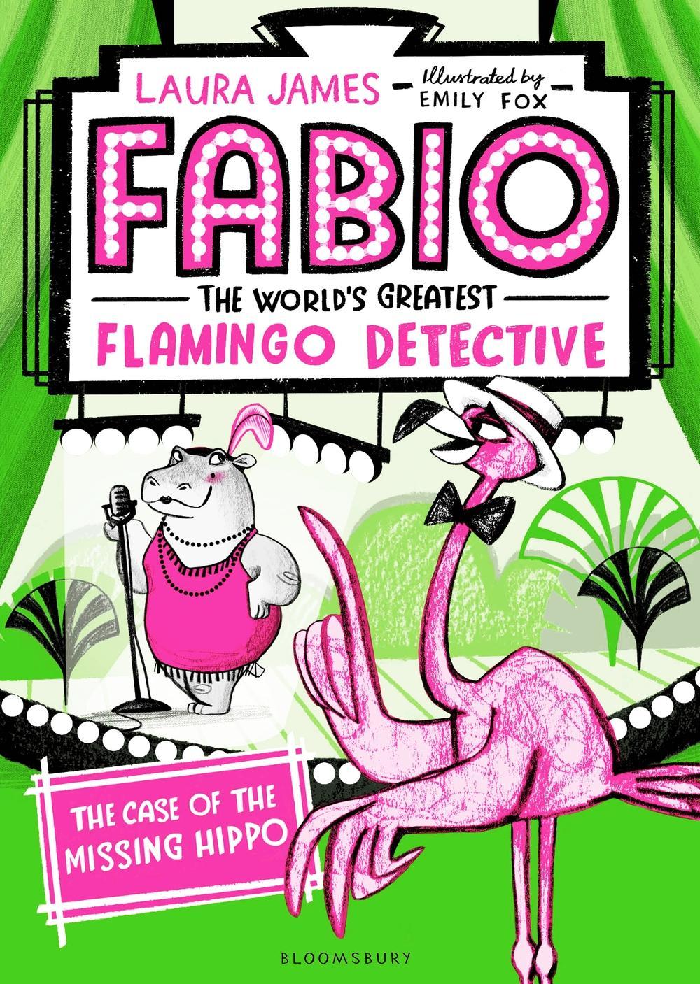 Fabio The World's Greatest Flamingo Detective: The Case of t