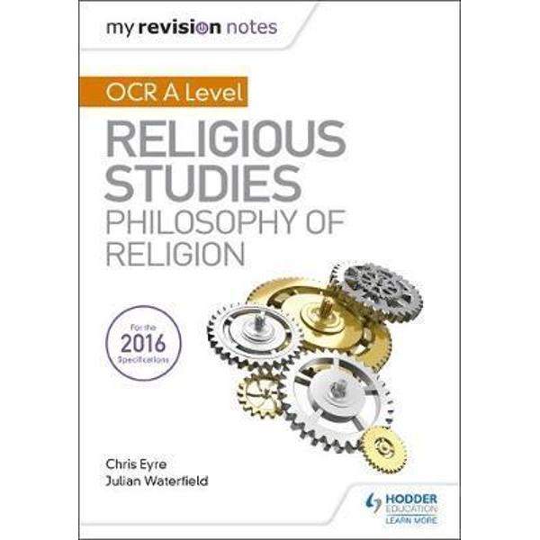 My Revision Notes OCR A Level Religious Studies: Philosophy
