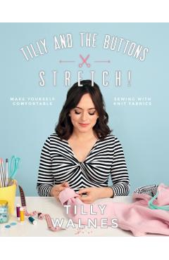 Tilly and the Buttons: Stretch!