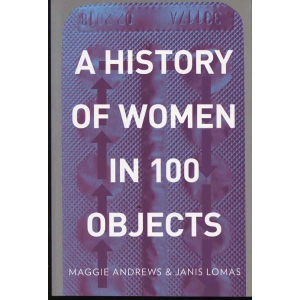 History of Women in 100 Objects