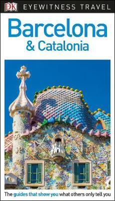 Coperta cărții 'DK Eyewitness Travel Guide Barcelona and Catalonia'