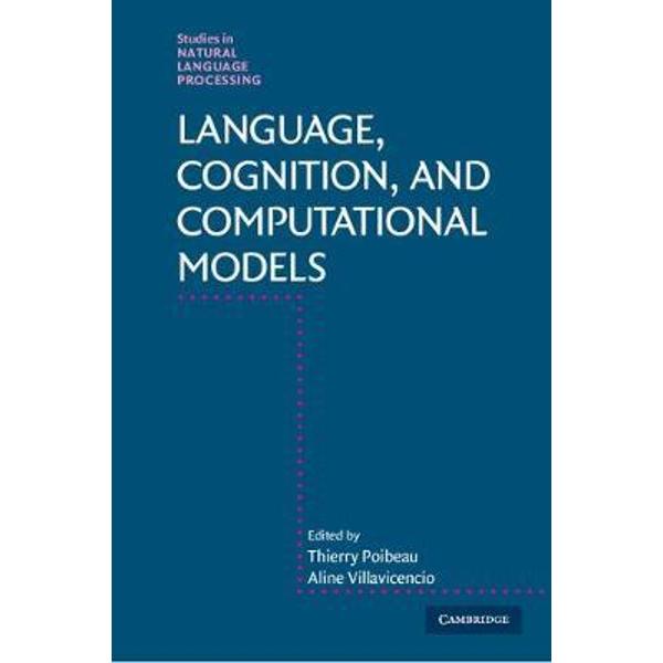 Language, Cognition, and Computational Models