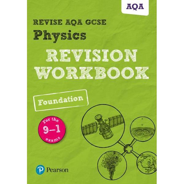 Revise AQA GCSE Physics Foundation Revision Workbook