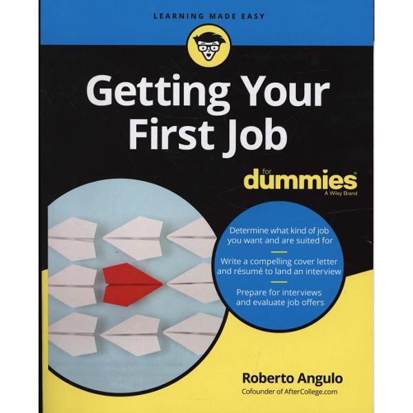 Getting Your First Job For Dummies