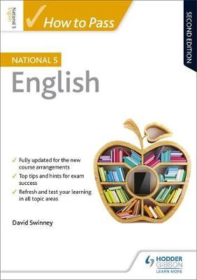 How to Pass National 5 English: Second Edition