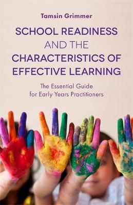 School Readiness and the Characteristics of Effective Learni