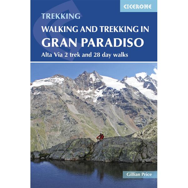 Walking and Trekking in the Gran Paradiso