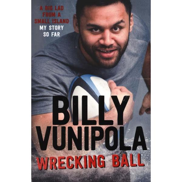 Wrecking Ball: A Big Lad From a Small Island - My Story So F