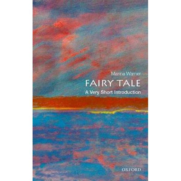 Fairy Tale: A Very Short Introduction