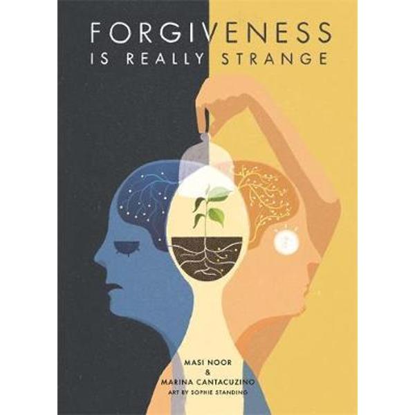 Forgiveness is Really Strange