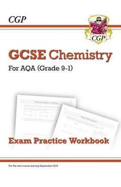 Coperta cărții 'New Grade 9-1 GCSE Chemistry: AQA Exam Practice Workbook'