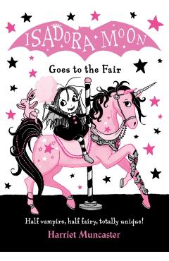 Isadora Moon Goes to the Fair