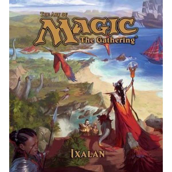 Art of Magic: The Gathering - Ixalan