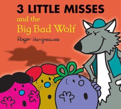 Three Little Miss and the Big Bad Wolf