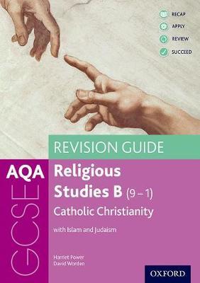AQA GCSE Religious Studies B: Catholic Christianity with Isl