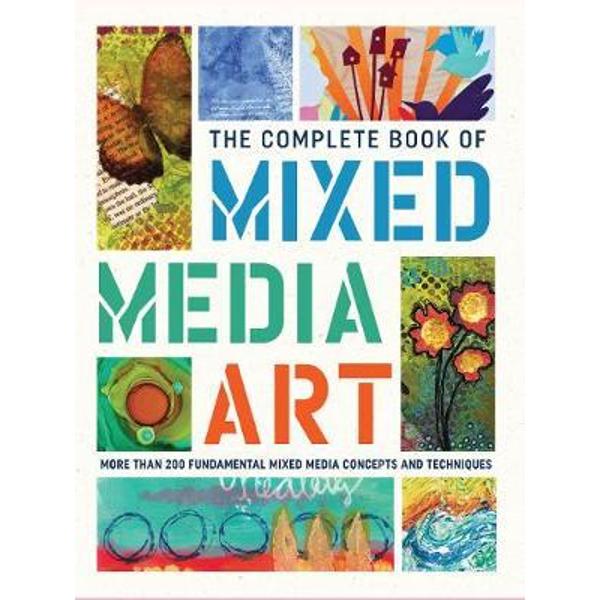 Complete Book of Mixed Media Art