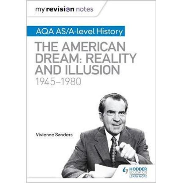 My Revision Notes: AQA AS/A-level History: The American Drea