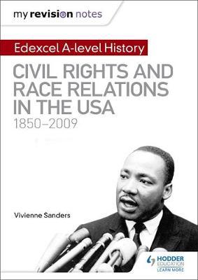 My Revision Notes: Edexcel A-level History: Civil Rights and