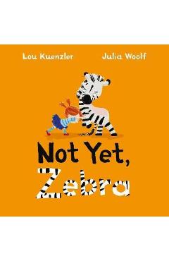 Poza produsului Not Yet Zebra