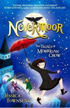 Poza produsului Nevermoor: The Trials of Morrigan Crow