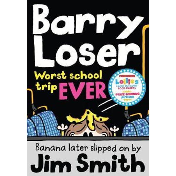 Barry Loser: worst school trip ever!