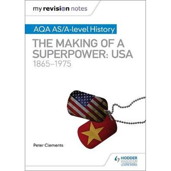 My Revision Notes: AQA AS/A-level History: The making of a S