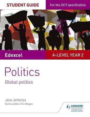 Edexcel A-level Politics Student Guide 5: Global Politics