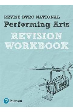 Coperta cărții 'Revise BTEC National Performing Arts Revision Workbook'