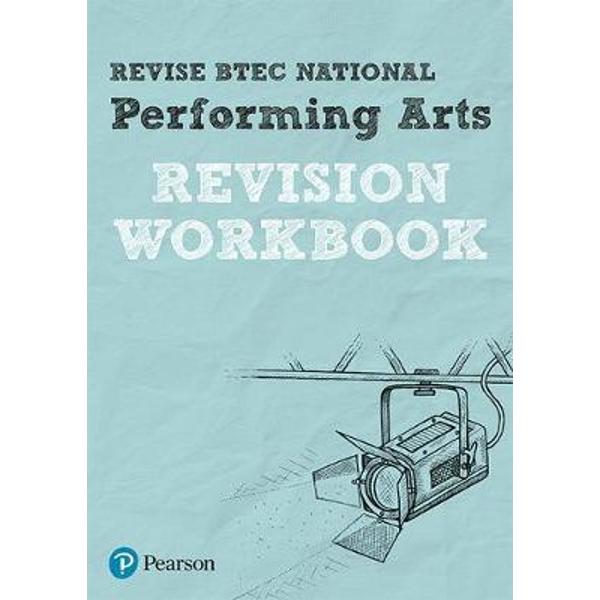 Revise BTEC National Performing Arts Revision Workbook