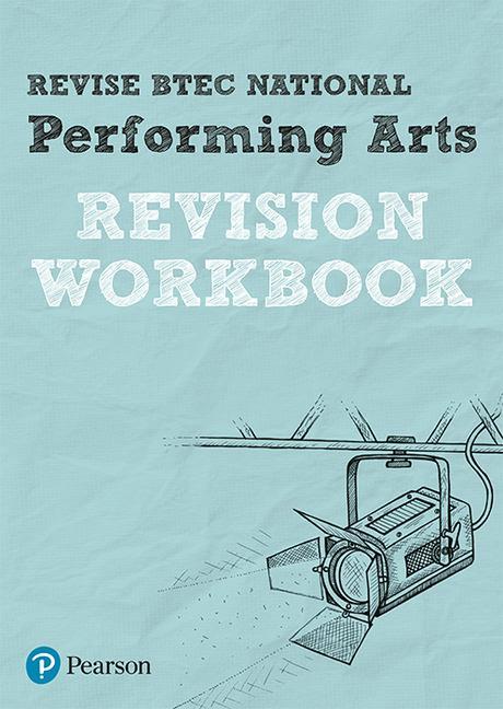 Revise BTEC National Performing Arts Revision Workbook