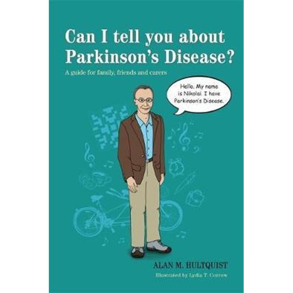 Can I tell you about Parkinson's Disease?