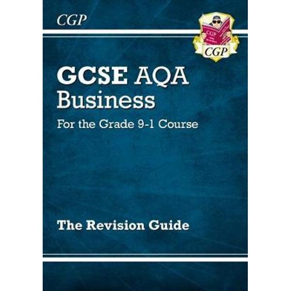 New GCSE Business AQA Revision Guide - For the Grade 9-1 Cou