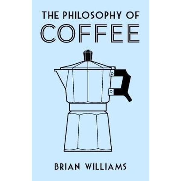 Philosophy of Coffee