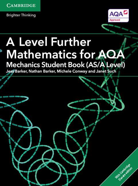 A Level Further Mathematics for AQA Mechanics Student Book (