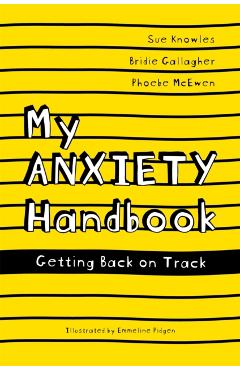 My Anxiety Handbook