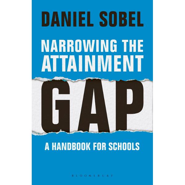 Narrowing the Attainment Gap: A handbook for schools