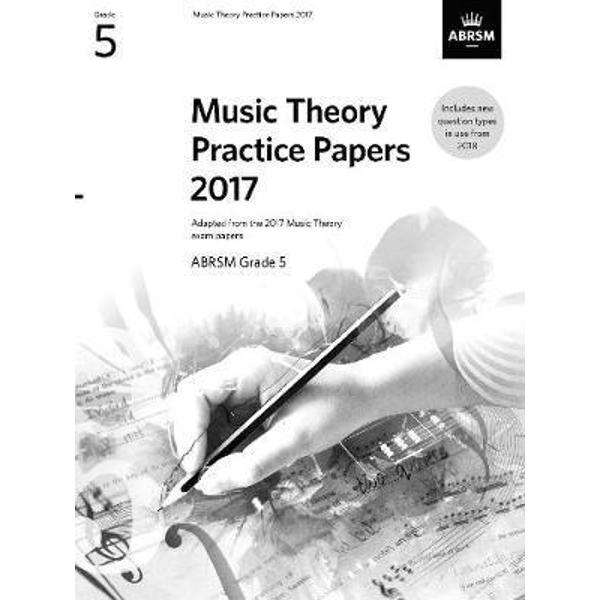 Music Theory Practice Papers 2017, ABRSM Grade 5