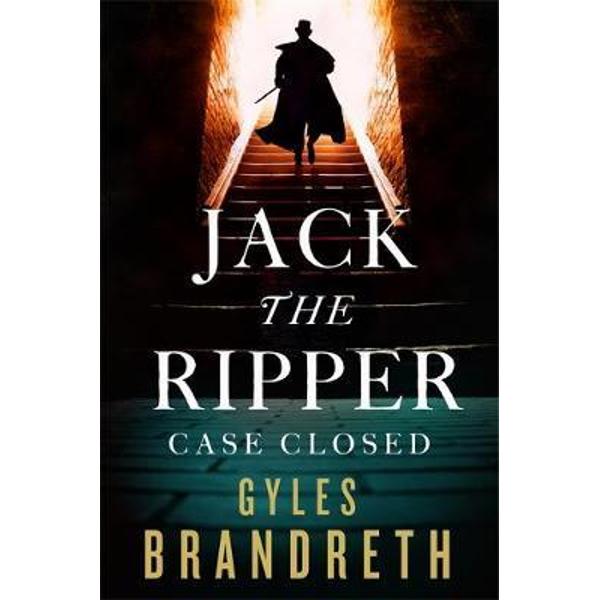 Jack the Ripper: Case Closed