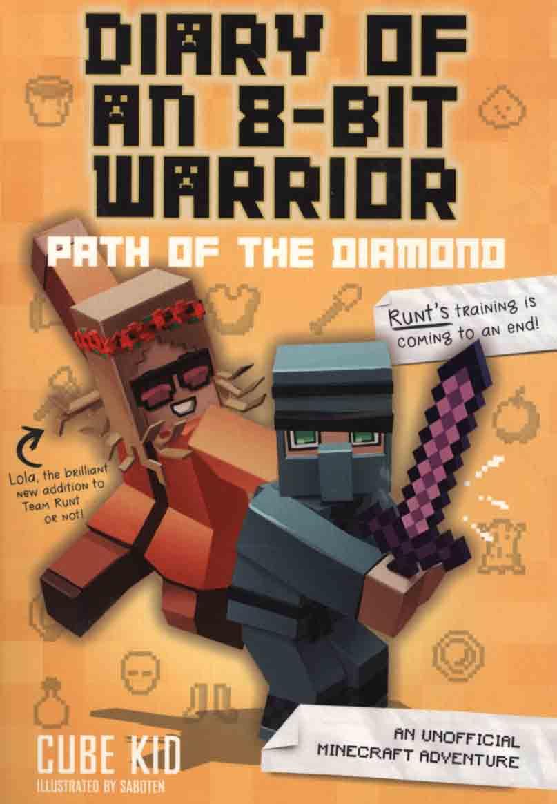Diary of an 8-Bit Warrior: Path of the Diamond (Book 4 8-Bit