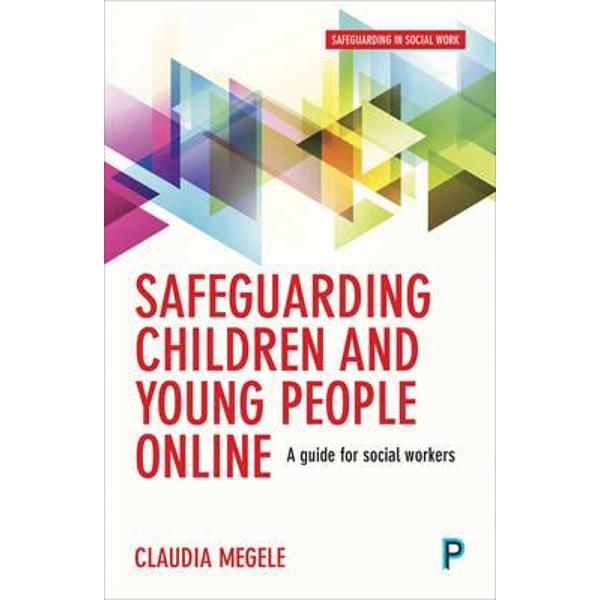 Safeguarding children and young people online