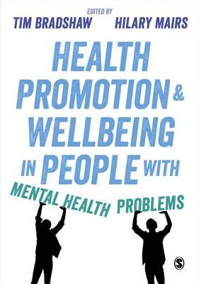Health Promotion and Wellbeing in People with Mental Health