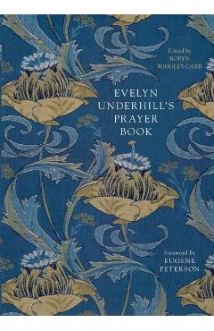 Evelyn Underhill's Prayer Book