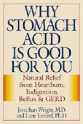 Why Stomach Acid Is Good for You
