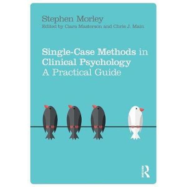 Single Case Methods in Clinical Psychology