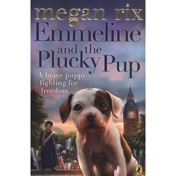 Emmeline and the Plucky Pup