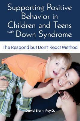 Supporting Positive Behavior in Children and Teens with Down