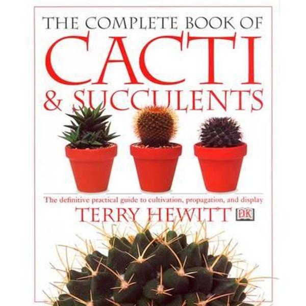 Complete Book of Cacti and Succulents
