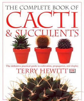 Complete Book of Cacti and Succulents
